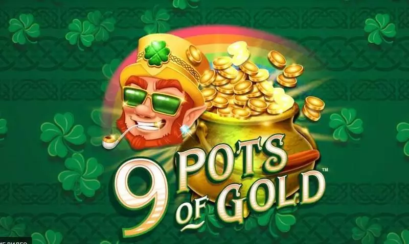 9 Pots of Gold Microgaming Slot Info and Rules