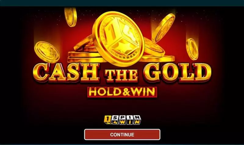 Cash The Gold Hold And Win  Slot Introduction Screen