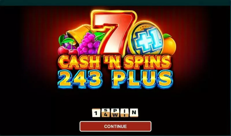 Cash'n Spins 243 Plus 1Spin4Win Slot Introduction Screen