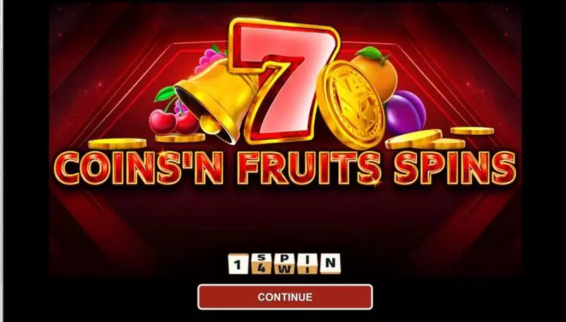 COINS'N FRUITS SPINS 1Spin4Win Slot Introduction Screen