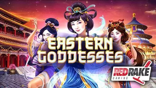 Eastern Goddesses Red Rake Gaming Slot Info and Rules