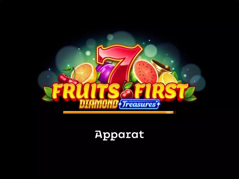 Fruits First Diamond Treasures Apparat Gaming Slot Introduction Screen
